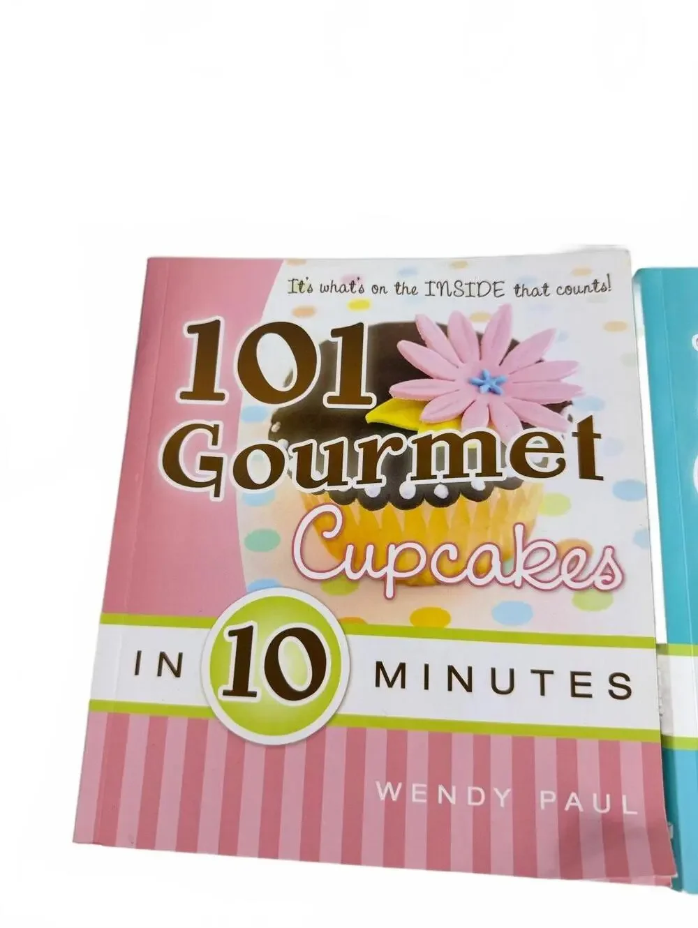 101 Gourmet Cupcakes in 10 Minutes & 101 Gourmet Cookies for Everyone Cookbooks,